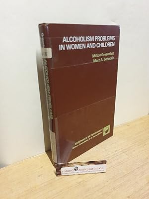 Imagen del vendedor de Alcoholism Problems in Women and Children a la venta por Roland Antiquariat UG haftungsbeschrnkt