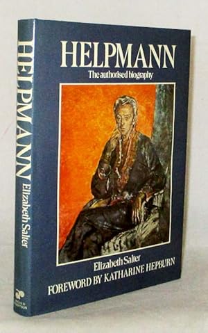 Helpmann: The Authorised Biography of Sir Robert Helpmann, CBE