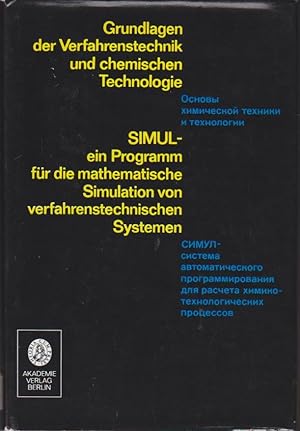 SIMUL, ein Programm für die mathematische Simulation von verfahrenstechnischen Systemen = SIMUL, ...