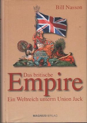 Bild des Verkufers fr Das britische Empire : ein Weltreich unterm Union Jack zum Verkauf von bcher-stapel