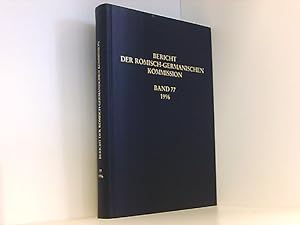Seller image for Berichte der Rmisch-Germanischen Kommission: Bericht der Rmisch-Germanischen Kommission, Bd.77, 1996 1996 for sale by Book Broker
