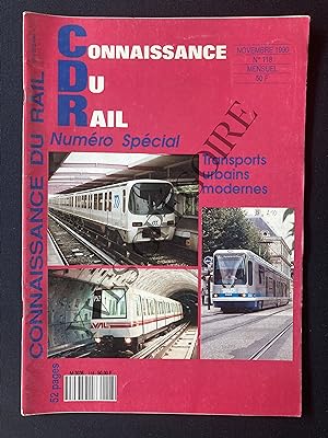 CONNAISSANCE DU RAIL-N°118-NOVEMBRE 1990-SPECIAL TRANSPORTS URBAINS