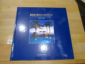 Seller image for Hideaways Hotels. Die 100 schnsten Hotels und Resorts der Welt/2005/2006 for sale by Antiquariat im Kaiserviertel | Wimbauer Buchversand