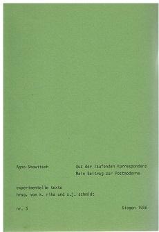 Seller image for Agno Stowitsch: Aus der laufenden Korrespondenz. Mein Beitrag zur Postmoderne. for sale by Antiquariat Bernd Preler