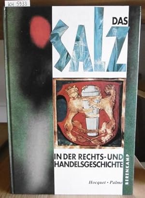 Image du vendeur pour Das Salz in der Rechts- und Handelsgeschichte. Internationaler Salzgeschichtekongre 26. September bis 1. Oktober 1990, Hall in Tirol. Kongressakten, redig. v. Wolfgang Ingenhaeff. mis en vente par Versandantiquariat Trffelschwein