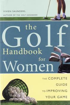 Seller image for The Golf Handbook for Women for sale by Eaglestones