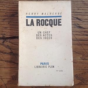 LA ROCQUE. Un CHEF - des ACTES - des IDEES