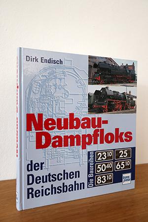 Seller image for Neubau-Dampfloks der Deutschen Reichsbahn. Die Baureihen 23.10, 25, 25.10, 50.40, 65.10, 83.10 for sale by AMSELBEIN - Antiquariat und Neubuch