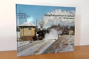 Immagine del venditore per Dampflokomotiven in Sachsen 1975 - 1985 (Normalspur) venduto da AMSELBEIN - Antiquariat und Neubuch