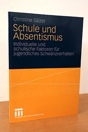 Schule und Absentismus - Individuelle und schulische Faktoren für jugendliches Schwänzverhalten