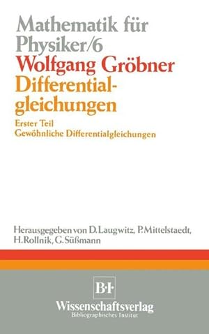 Seller image for Differentialgleichungen: Erster Teil Gewhnliche Differentialgleichungen (Mathematik fr Physiker und Ingenieure, Band 6) for sale by Antiquariat Armebooks