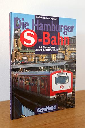 Bild des Verkufers fr Die Hamburger S-Bahn mit Gleichstrom durch die Hansestadt zum Verkauf von AMSELBEIN - Antiquariat und Neubuch