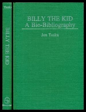 BILLY THE KID - A Bio-Bibliography