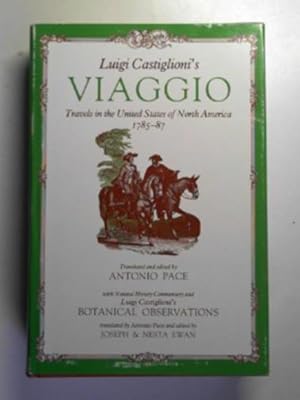 Bild des Verkufers fr Luigi Castiglioni's Viaggio: Travels in the United States of North America, 1785-87 zum Verkauf von Cotswold Internet Books