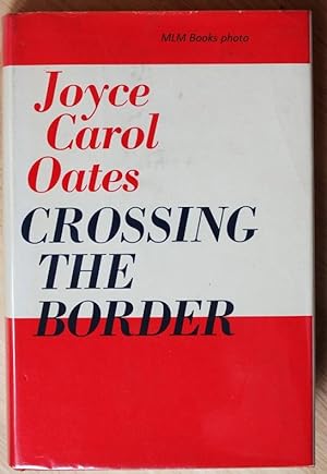 Seller image for Crossing the Border; Fifteen Tales for sale by Ulysses Books, Michael L. Muilenberg, Bookseller