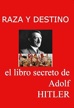 Seller image for RAZA Y DESTINO el libro secreto de Adolf Hitler for sale by LIBROPOLIS