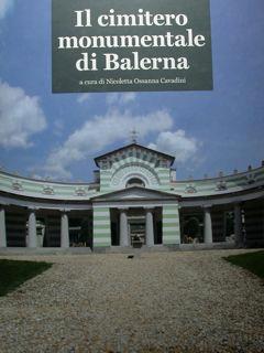 Immagine del venditore per Il cimitero monumentale di Balerna. venduto da EDITORIALE UMBRA SAS