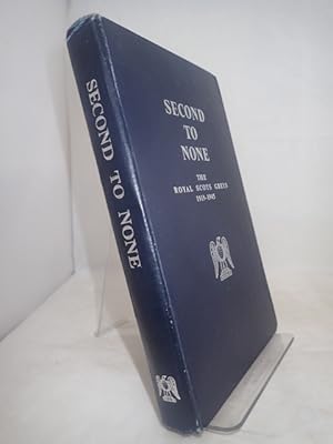 Immagine del venditore per Second to None; The Royal Scots Greys - 1919-1945 venduto da YattonBookShop PBFA