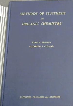 Seller image for Methods of Synthesis in Organic Chemistry (Outlines, Problems and Answers) for sale by Chapter 1