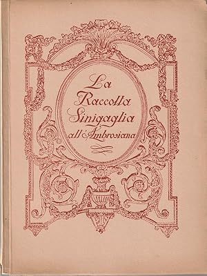 Image du vendeur pour La raccolta Sinigaglia all'Ambrosiana mis en vente par Librodifaccia