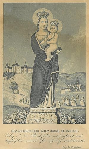 PRIBRAM. - Svata Hora. "Marienbild auf dem H. Berg". Gnadenbild der Mutter Gottes vom Heiligen Be...
