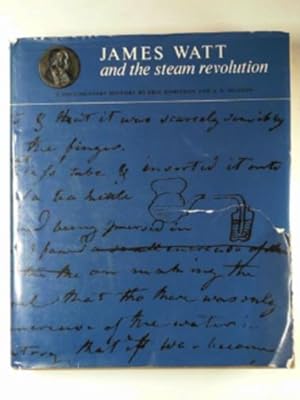 Image du vendeur pour James Watt and the steam revolution: A documentary history mis en vente par Cotswold Internet Books