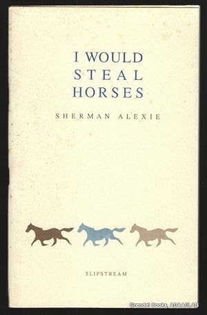 Seller image for I Would Steal Horses. for sale by Grendel Books, ABAA/ILAB