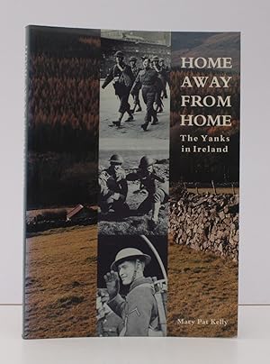 Image du vendeur pour Home Away from Home. The Yanks in Ireland. NEAR FINE COPY mis en vente par Island Books
