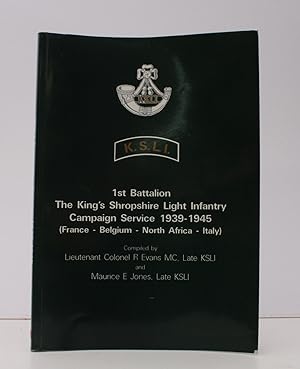 Immagine del venditore per 1st Battalion The King's Shropshire Light Infantry Campaign Service 1939-1945. (France - Belgium - North Africa - Italy). NEAR FINE COPY venduto da Island Books