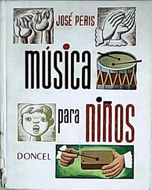 Imagen del vendedor de Msica para nios. a la venta por Librera y Editorial Renacimiento, S.A.