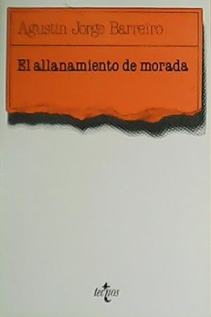 Imagen del vendedor de El allanamiento de morada. a la venta por Librera y Editorial Renacimiento, S.A.