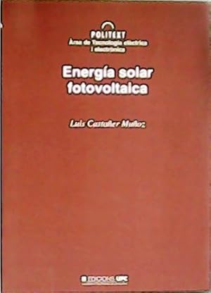 Imagen del vendedor de Energa solar fotovoltaica. a la venta por Librera y Editorial Renacimiento, S.A.