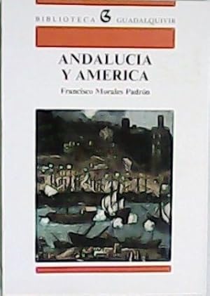 Imagen del vendedor de Andaluca y Amrica. a la venta por Librera y Editorial Renacimiento, S.A.