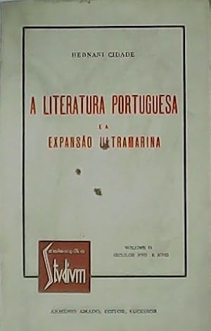 Seller image for A literatura portuguesa e a expanso ultramarina. Volume II (sculos XVII e XVIII). As ideias - Os factos - As formas de arte. for sale by Librera y Editorial Renacimiento, S.A.