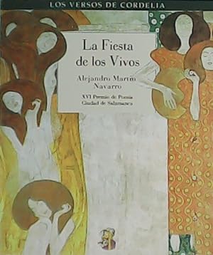 Seller image for La Fiesta de los vivos. XVI Premio de Poesa Ciudad de Salamanca. for sale by Librera y Editorial Renacimiento, S.A.