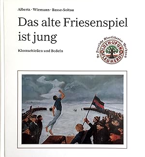 Das alte Friesenspiel ist jung - Klootschießen und Boßeln einst und jetzt