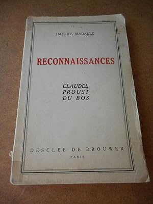 Image du vendeur pour Reconnaissances - Claudel'Proust, Du Bos mis en vente par Frederic Delbos