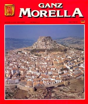 GANZ MORELLA : Reihe: Ganz Spanien, Band 52.