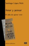 Imagen del vendedor de AMAR Y PENSAR. El odio de querer vivir a la venta por AG Library