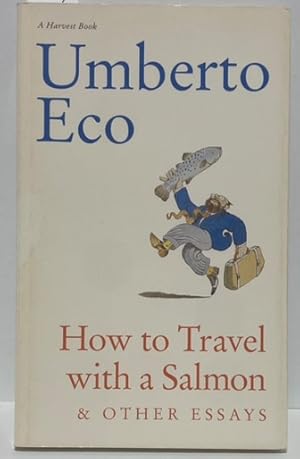 Seller image for How to Travel with a Salmon & Other Essays for sale by Irolita Books