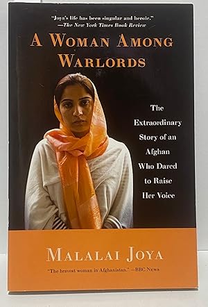 Seller image for A Woman Among Warlords: The Extraordinary Story of an Afghan Who Dared to Raise Her Voice for sale by Irolita Books