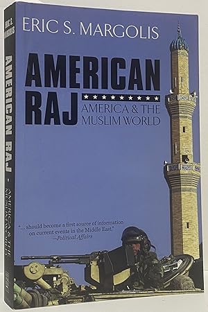 Bild des Verkufers fr American Raj: America and the Muslim World zum Verkauf von Irolita Books