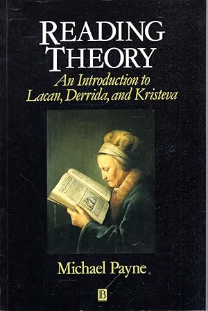 Imagen del vendedor de Reading Theory : An Introduction to Lacan, Derrida and Kristeva a la venta por Pendleburys - the bookshop in the hills