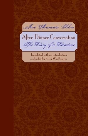 Seller image for After-Dinner Conversation : The Diary Of A Decadent for sale by GreatBookPrices