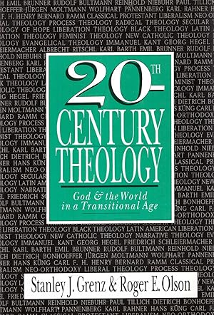 Seller image for 20th Century Theology : God and the World in a Transitional Age for sale by Pendleburys - the bookshop in the hills