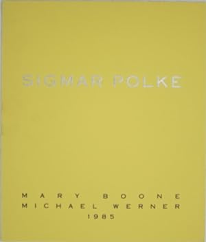 Image du vendeur pour Sigmar Polke: 5 January to 26 January 1985 mis en vente par Powell's Bookstores Chicago, ABAA