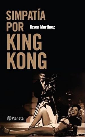 Immagine del venditore per Simpatia Por King Kong (Spanish Edition) venduto da Von Kickblanc