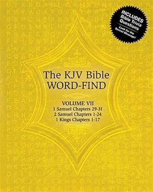 Seller image for The KJV Bible Word-Find: Volume 7, 1 Samuel Chapters 29-31, 2 Samuel Chapters 1-24, 1 Kings Chapters 1-17 for sale by GreatBookPrices