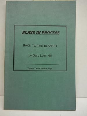 Seller image for Back to the blanket (Plays in process) for sale by Imperial Books and Collectibles