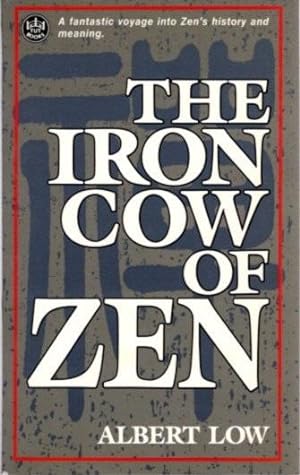 Seller image for THE IRON COW OF ZEN for sale by By The Way Books